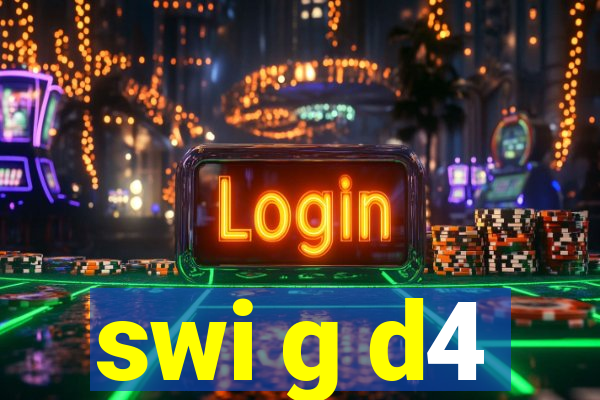 swi g d4